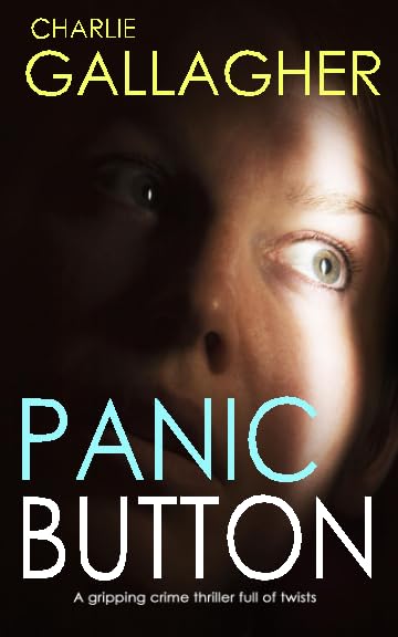 PANIC BUTTON a gripping crime thriller full of twists (Langthorne Police Series)