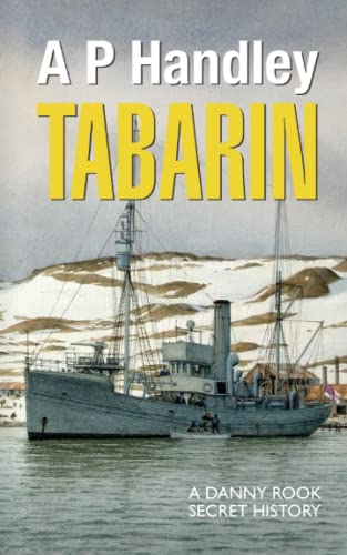 Tabarin: How Danny Rook ran into an old shipmate, got properly Shanghai-ed, continued to feel expendable – and finally quit. (Danny Rook Secret Histories)