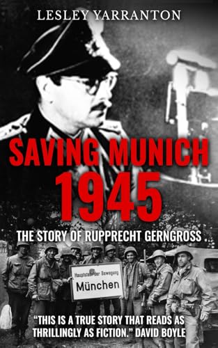 Saving Munich 1945