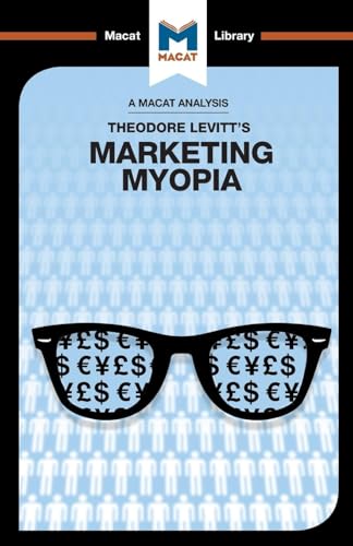 An Analysis of Theodore Levitt's Marketing Myopia
