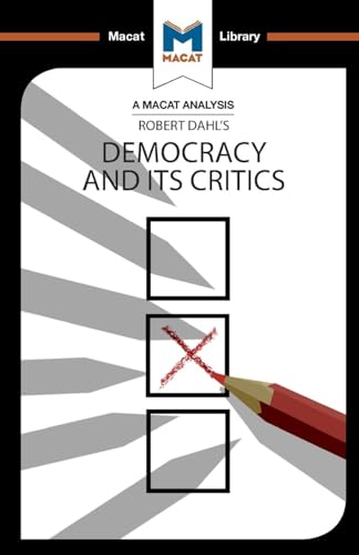 An Analysis of Robert A. Dahl's Democracy and its Critics