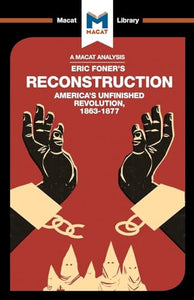 An Analysis of Eric Foner's Reconstruction 