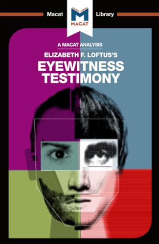 An Analysis of Elizabeth F. Loftus's Eyewitness Testimony