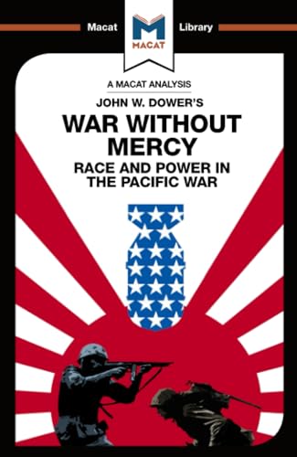An Analysis of John W. Dower's War Without Mercy