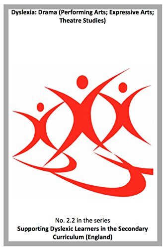 2.2 Dyslexia: Drama (Performing Arts; Theatre Studies)