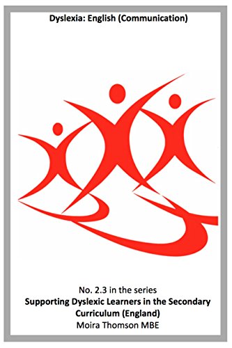 2.3 Dyslexia: English (Communication) (Supporting Learners with Dyslexia in the Secondary Curriculum) (England)