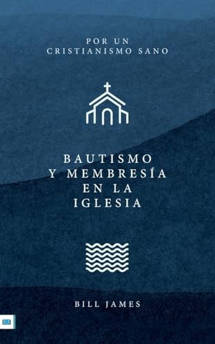 Baptism and Church Membership (Spanish translation)