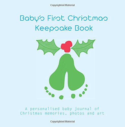 Baby's First Christmas Keepsake Book (blue): personalised baby journal of Christmas memories, photos, art and fun stuff