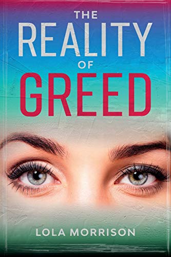 The Reality of Greed