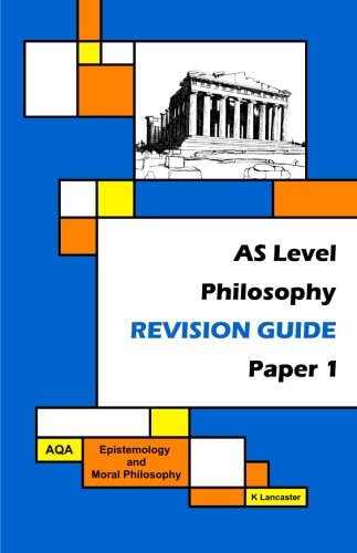As Level Philosophy - Revision Guide - Paper 1 - Aqa