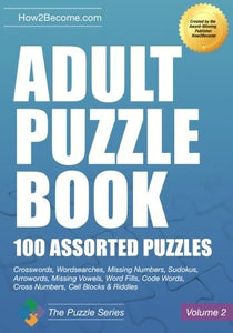 Adult Puzzle Book:100 Assorted Puzzles - Volume 2 