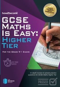 GCSE Maths is Easy Higher Tier 