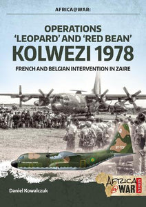 Operations Leopard and Red Bean Kolwezi 1978 