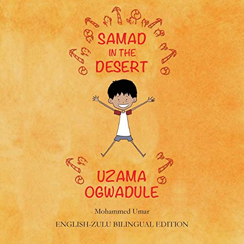 Samad in the Desert (English-Zulu Bilingual Edition)