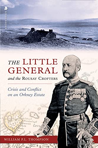 The Little General and the Rousay Crofters