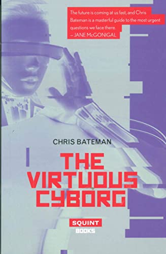 The Virtuous Cyborg