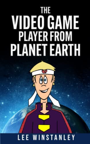 The Video Game Player From Planet Earth