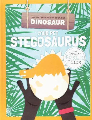 Your Pet Stegosaurus
