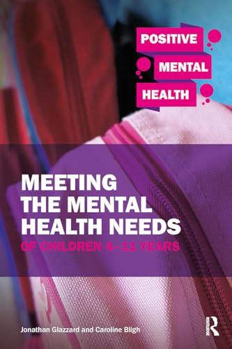 Meeting the Mental Health Needs of Children 4-11 Years