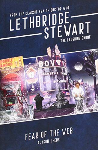 Lethbridge-Stewart: The Laughing Gnome - Fear of the Web