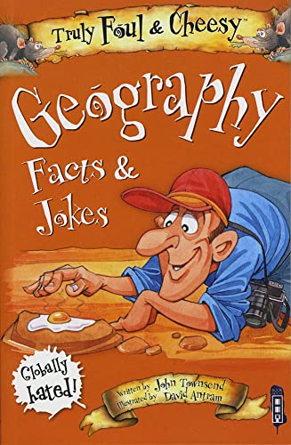 Truly Foul & Cheesy Geography Facts and Jokes Book