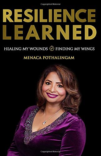 Resilience Learned: Healing My Wounds To Finding My Wings