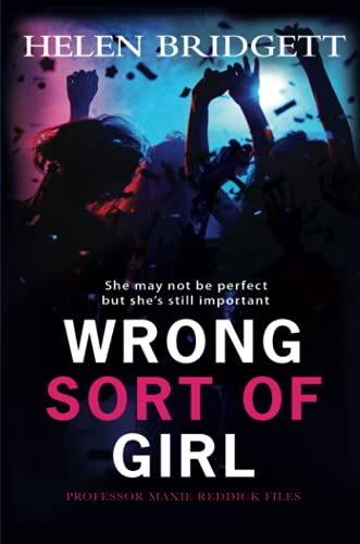 Wrong Sort of Girl (Professor Maxie Reddick)