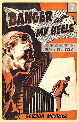 Danger at My Heels