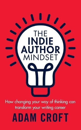 The Indie Author Mindset