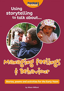 Using storytelling to talk about...Managing feelings & behaviour 