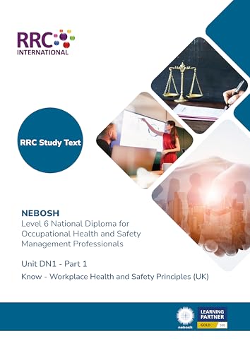 RRC Study Text: NEBOSH National Diploma for Occupational Health and Safety Management Professionals