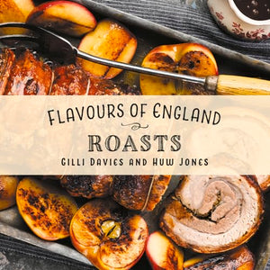 Flavours of England: Roasts 
