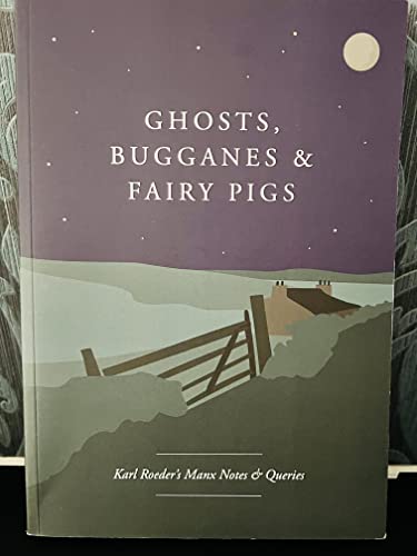 Ghosts, Bugganes & Fairy Pigs
