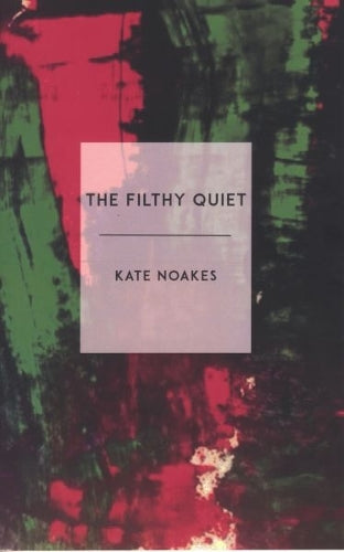 Filthy Quiet, The