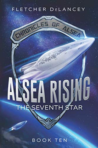 Alsea Rising: The Seventh Star (Chronicles of Alsea)