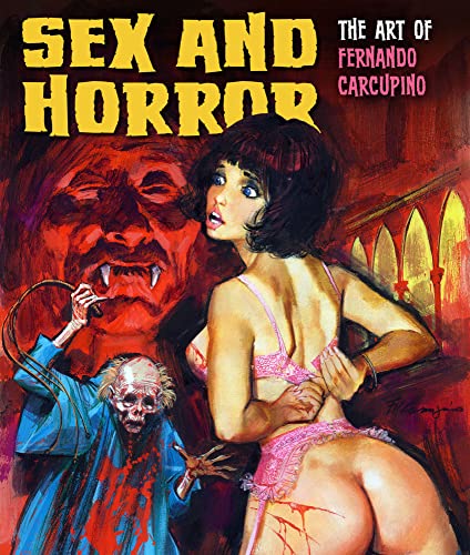 Sex and Horror: The Art of Fernando Carcupino