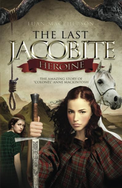 The Last Jacobite Heroine