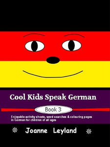 Cool Kids Speak German - Book 3 