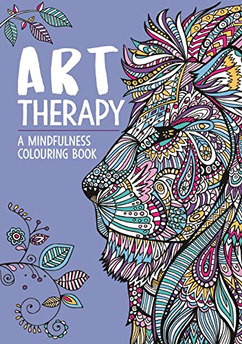 Art Therapy: A Mindfulness Colouring Book for Adults