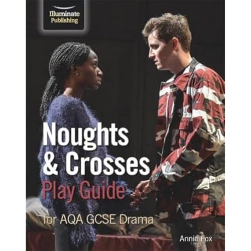 Noughts & Crosses Play Guide For AQA GCSE Drama
