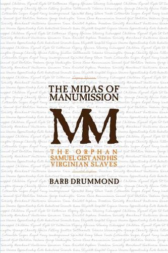 The Midas of Manumission