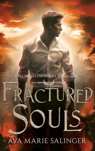 Fractured Souls (Fallen Messengers Book 1)