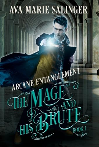 Arcane Entanglement (The Mage and His Brute Book 1)