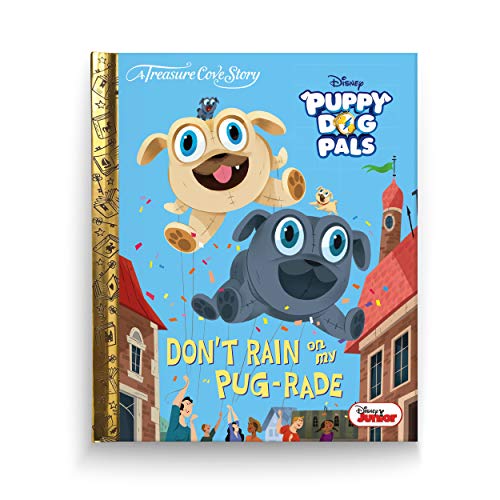 Puppy Dog Pals  Don't Rain on my Pug-rade