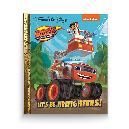 Blaze  Let's Be Firefighters!