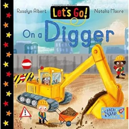 Let's Go! On a Digger