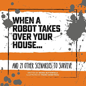 When A Robot Takes Over Your House