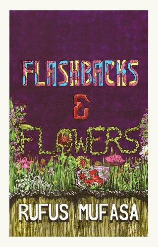 Flashbacks & Flowers