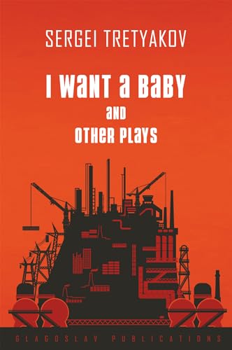 I Want a Baby and Other Plays