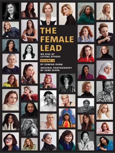 The Female Lead (Volume 2): We Rise By Lifting Others